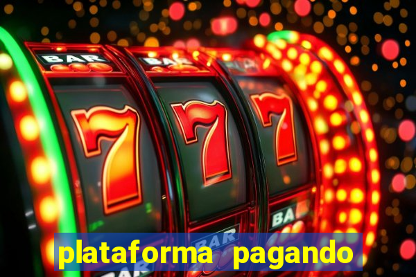 plataforma pagando no cadastro fortune tiger